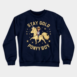 Stay Gold Ponyboy Crewneck Sweatshirt